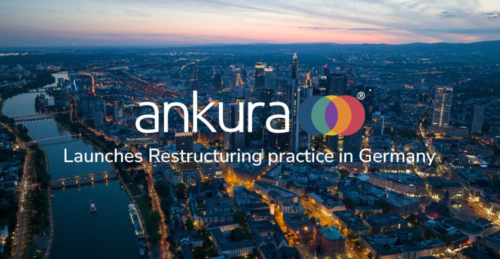 Ankura Expands Turnaround & Restructuring Services into Germany