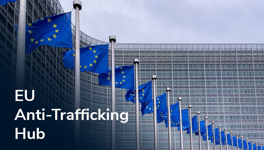 Enhancing Anti-Trafficking Efforts with a New EU Hub