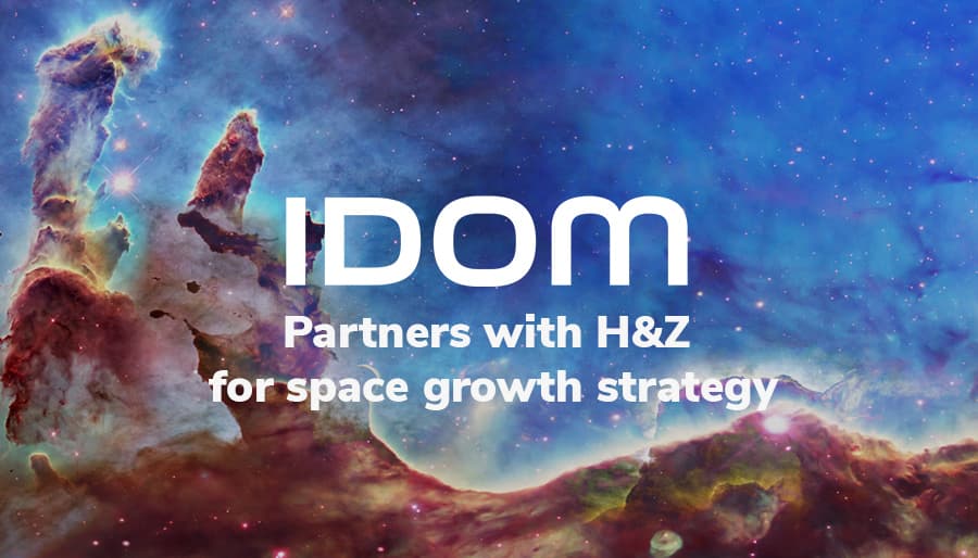 How IDOM and H&Z are Shaping Growth Strategy for the Space Industry’s Future