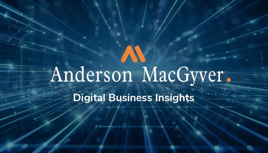 How Anderson MacGyver’s Digital Business Insights Aligns Boards with Supply‑Chain Transformation