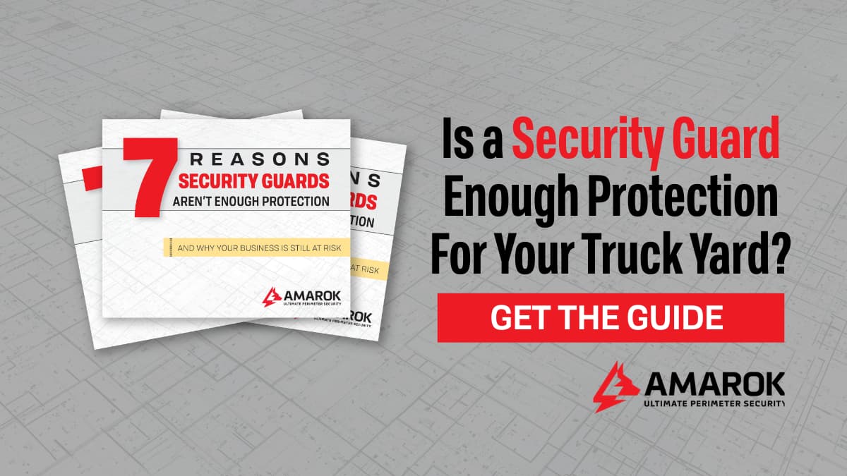 Seven Yard Vulnerabilities: Why Security Guards Alone Don’t Stop Cargo Theft