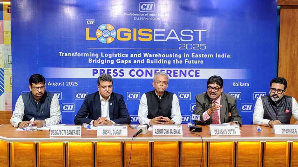 CII LogisEast 2025 Aims to Revolutionize the Logistics Landscape in Eastern India