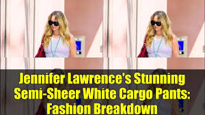Unpacking the Trend: Jennifer Lawrence’s Vintage Semi-Sheer Cargo Pants