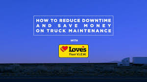 How Love’s Fleet V.I.E.W. Elevates Maintenance Visibility and Fleet Management Efficiency