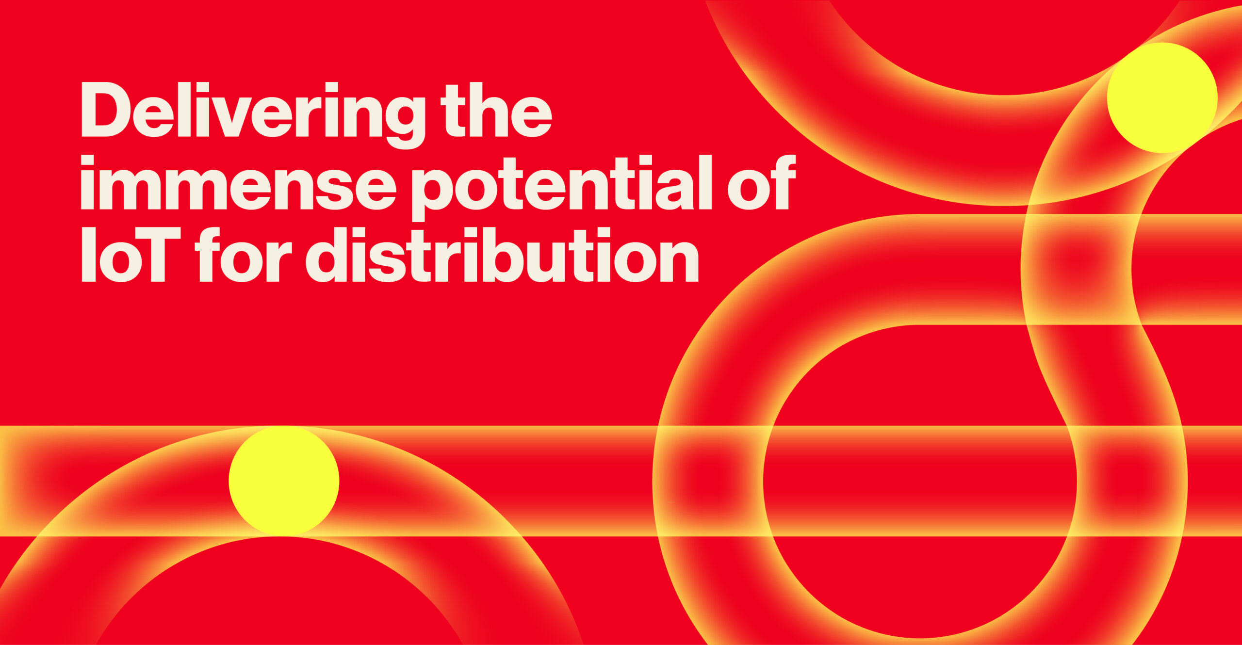 Harnessing Internet of Things to Revolutionize Distribution and Logistics Operations